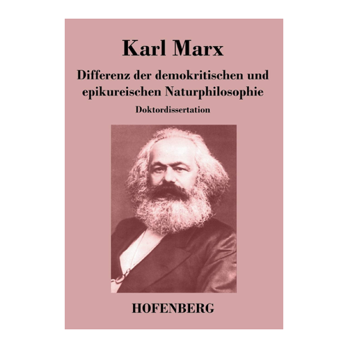 Bild von Karl Marx: Differenz der demokritischen und epikureischen Naturphilosophie – Doktordissertation