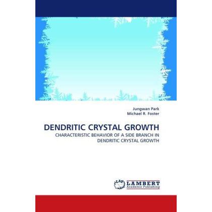Bild von Park, Jungwan: DENDRITIC CRYSTAL GROWTH