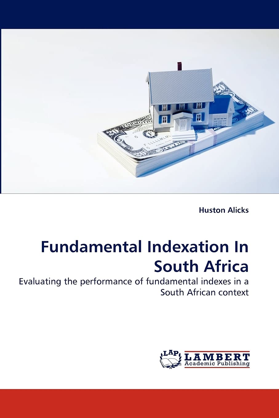 Bild von Fundamental Indexation In South Africa: Evaluating the performance of fundamental indexes in a South African context