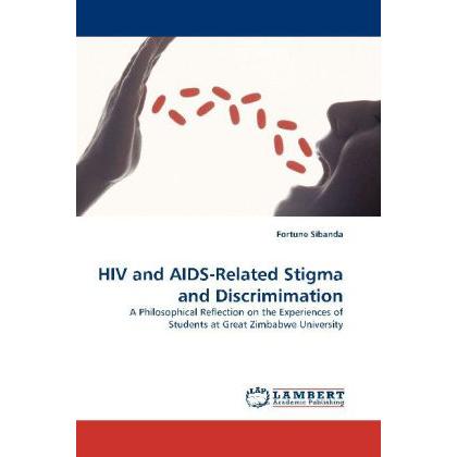 Bild von HIV and AIDS-Related Stigma and Discrimimation, Fachbücher von Fortune Sibanda