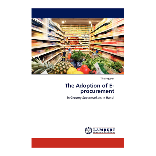 Bild von The Adoption of E-procurement: in Grocery Supermarkets in Hanoi