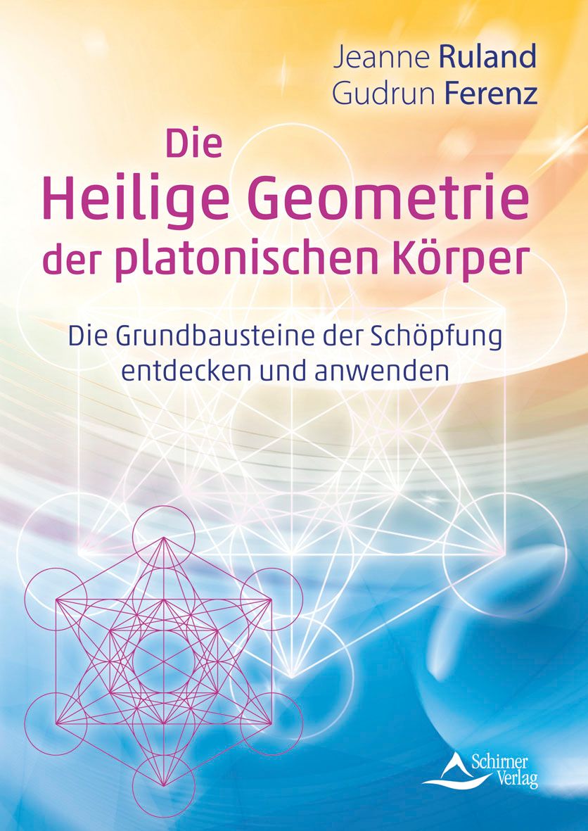 Bild von Ruland, Jeanne: Die Heilige Geometrie der platonischen Körper