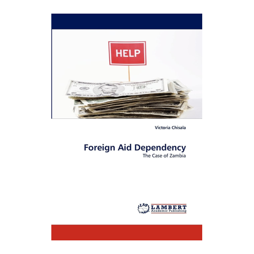 Bild von Foreign Aid Dependency: The Case of Zambia von Victoria Chisala