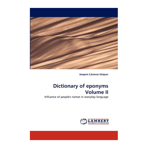 Bild von Dictionary of Eponyms Volume II – Joaquín Cánovas Séiquer