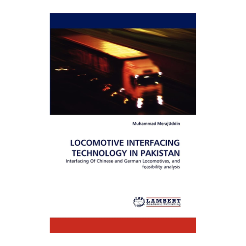Bild von LOCOMOTIVE INTERFACING TECHNOLOGY IN PAKISTAN: Eine umfassende Analyse