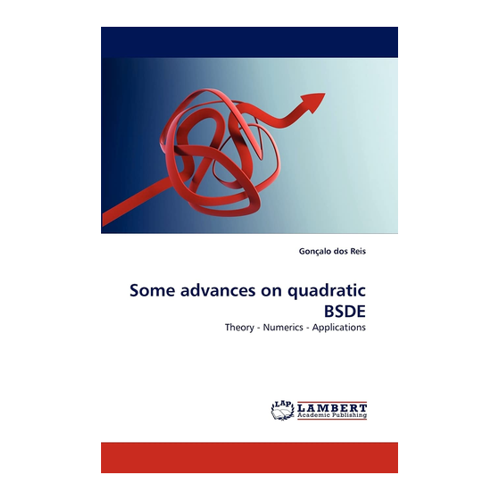 Bild von Gonçalo Dos Reis: Some Advances on Quadratic BSDE