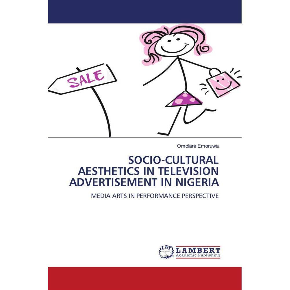 Bild von Emoruwa, Omolara: SOCIO-CULTURAL AESTHETICS IN TELEVISION ADVERTISEMENT IN NIGERIA