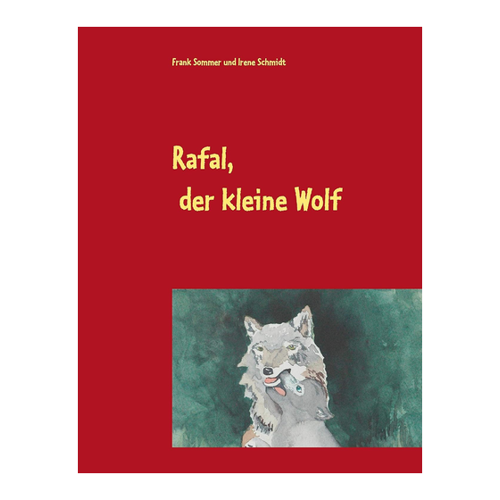 Bild von Rafal, der kleine Wolf von Frank Sommer