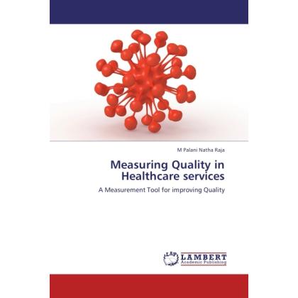 Bild von Palani Natha Raja, M.: Measuring Quality in Healthcare services