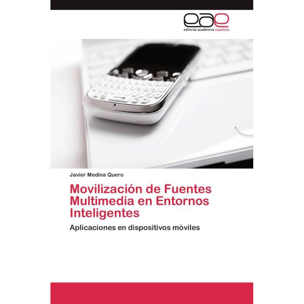 Bild von Medina Quero, Javier: Movilización de Fuentes Multimedia en Entornos Inteligentes