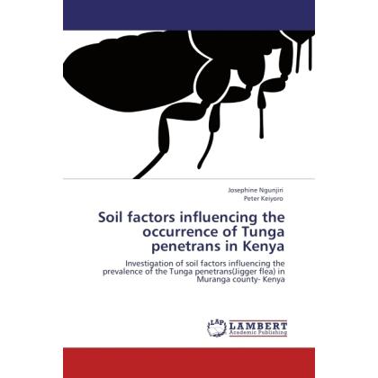 Bild von Ngunjiri, Josephine: Soil factors influencing the occurrence of Tunga penetrans in Kenya