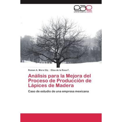 Bild von Mora Gtz., Roman A.: Análisis para la Mejora del Proceso de Producción de Lápices de Madera