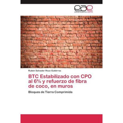Bild von Roux Gutiérrez, Rubén Salvador: BTC Estabilizado con CPO al 6% y refuerzo de fibra de coco, en muros