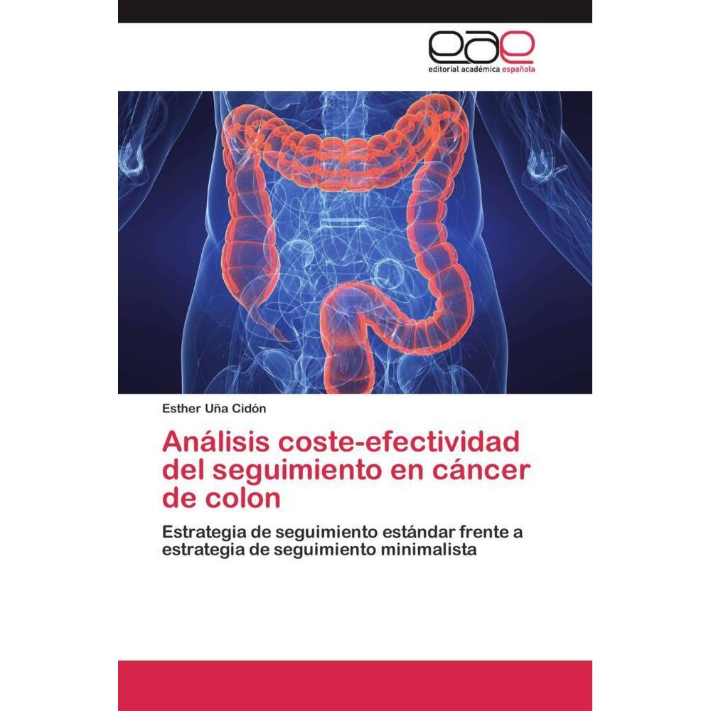 Bild von Uña Cidón, Esther: Análisis coste-efectividad del seguimiento en cáncer de colon