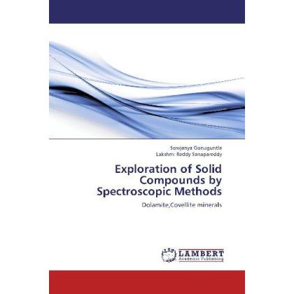 Bild von Gonuguntla, Sowjanya: Exploration of Solid Compounds by Spectroscopic Methods
