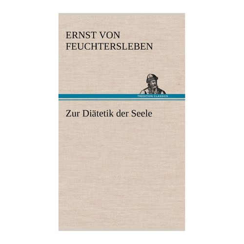 Bild von Zur Diätetik der Seele – Ein ganzheitlicher Ansatz