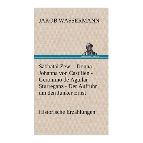 Bild von Sabbatai Zewi - Historische Erzählungen von Jakob Wassermann