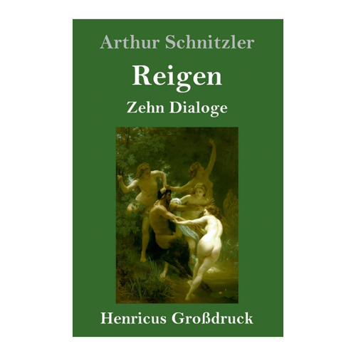 Bild von Reigen (Großdruck): Zehn Dialoge von Arthur Schnitzler