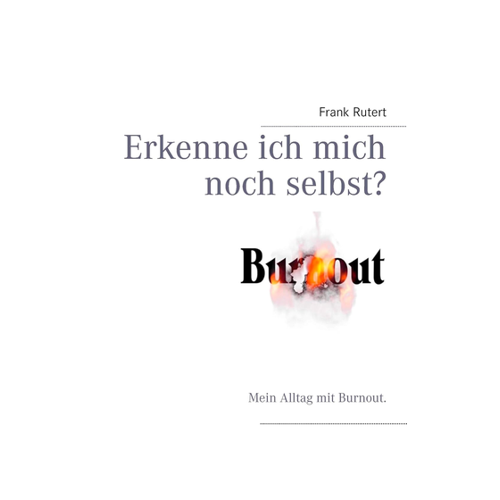 Bild von Burnout: Erkenne ich mich noch selbst? Mein Alltag mit Burnout