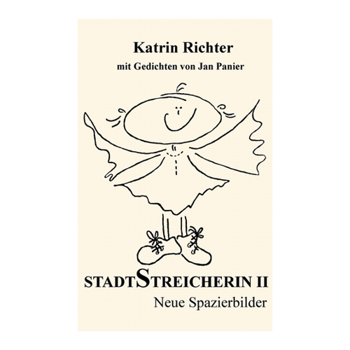 Bild von Richter, Katrin: Stadtstreicherin II, Stadtstreicherin II: Neue Spazierbilder