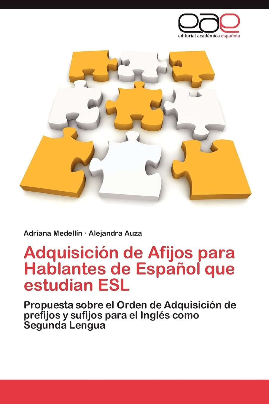 Bild von Adquisición de Afijos para Hablantes de Español que estudian ESL: Propuesta sobre el Orden de Adquisición de prefijos y sufijos para el Inglés como Segunda Lengua