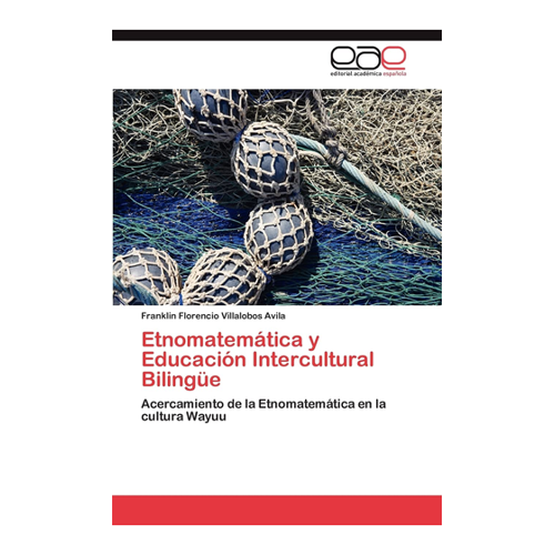 Bild von Etnomatemática y Educación Intercultural Bilingüe: Ein tiefgehender Einblick in die Wayuu-Kultur