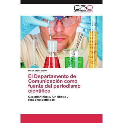 Bild von Cazaux, Diana Etel: El Departamento de Comunicación como fuente del periodismo científico