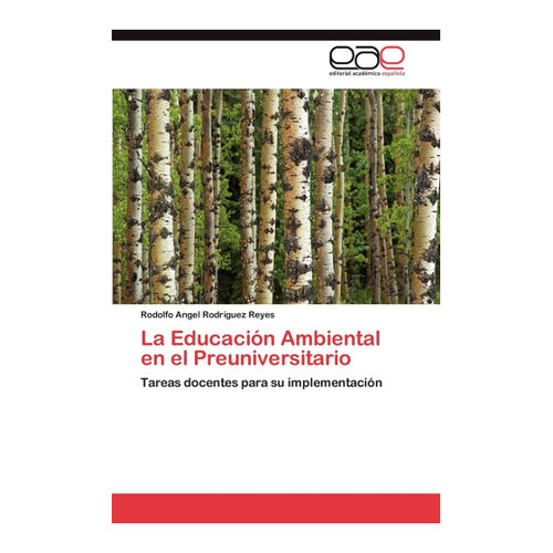 Bild von La Educación Ambiental en el Preuniversitario - Eine eingehende Betrachtung