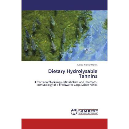 Bild von Dietary Hydrolysable Tannins, Fachbücher von Ashisa Kumar Prusty