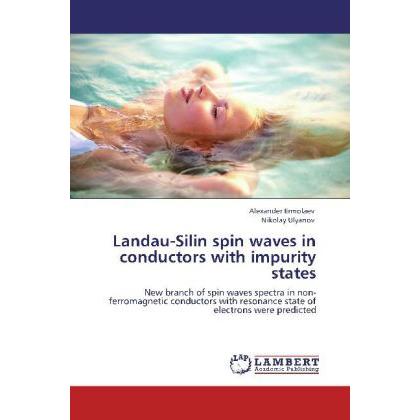 Bild von Ermolaev, Alexander: Landau-Silin spin waves in conductors with impurity states