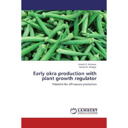Bild von Acharya, Umesh K.: Early okra production with plant growth regulator