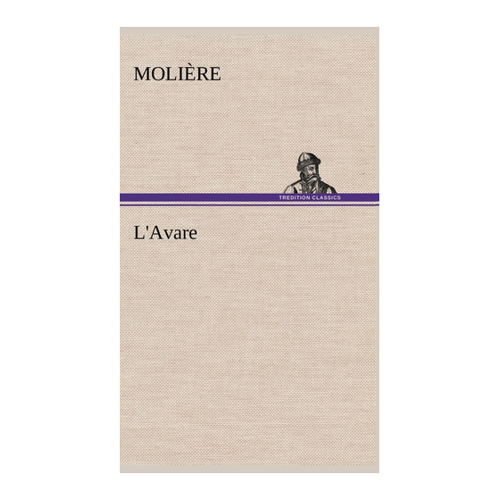Bild von Molière: L'Avare, L'Avare