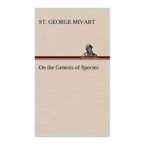 Bild von Mivart, St. George: On the Genesis of Species – Eine spannende Lektüre