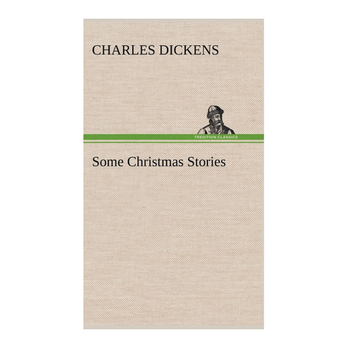 Bild von Dickens, Charles: Some Christmas Stories