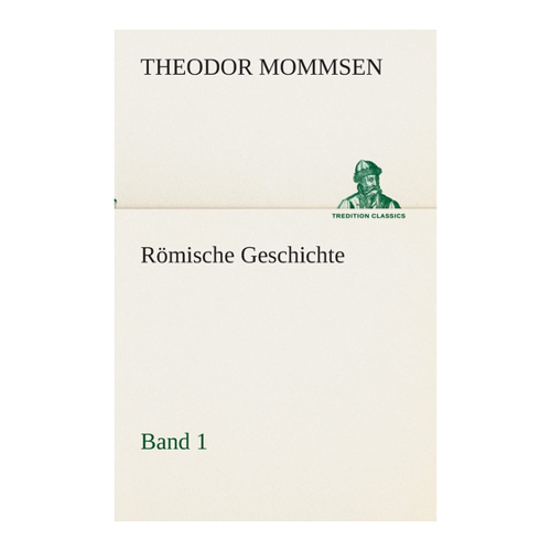 Bild von Mommsen, Theodor: Römische Geschichte – Band 1