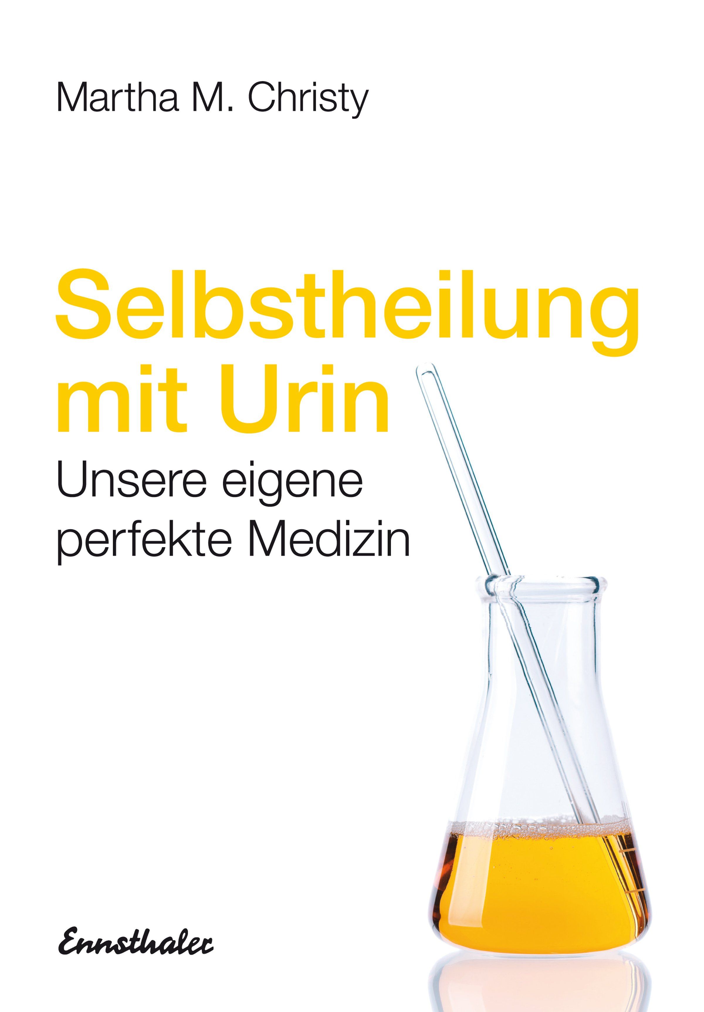 Bild von Selbstheilung mit Urin, Ratgeber von Martha Christy
