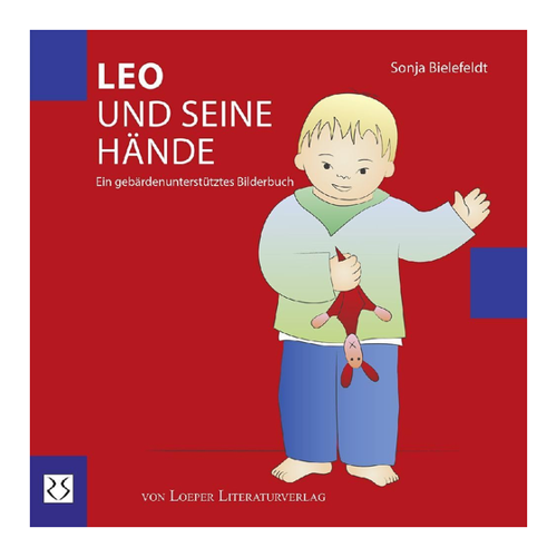 Bild von Leo und seine Hände: Ein gebärdenunterstütztes Bilderbuch