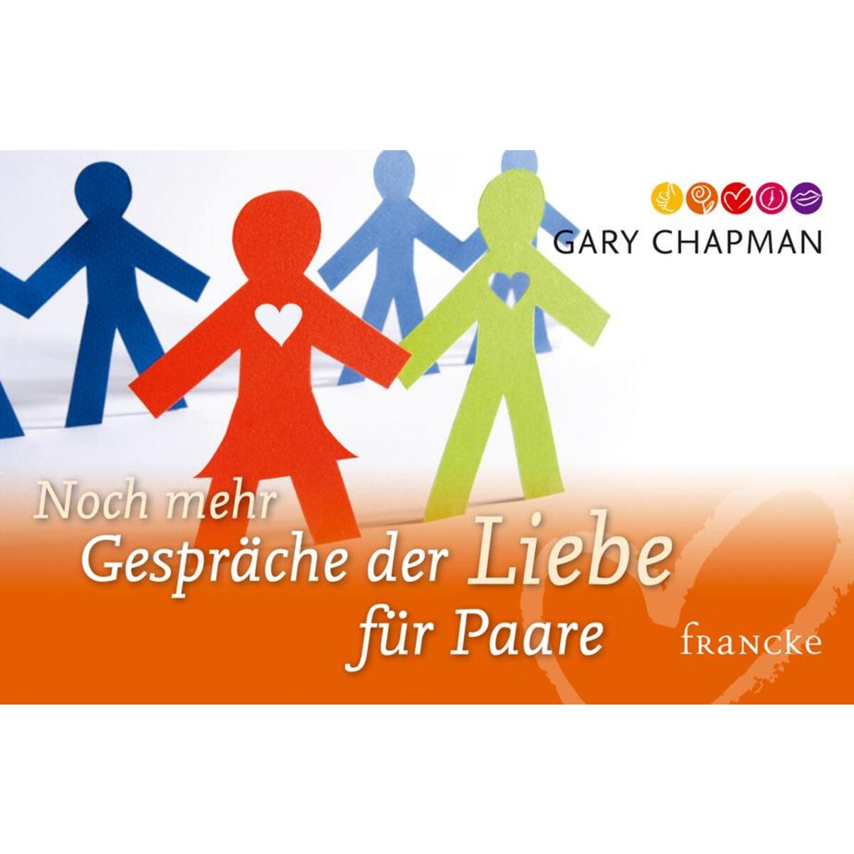 Bild von Noch mehr Gespräche der Liebe für Paare, Ratgeber von Gary Chapman, Cornelia Rohleder
