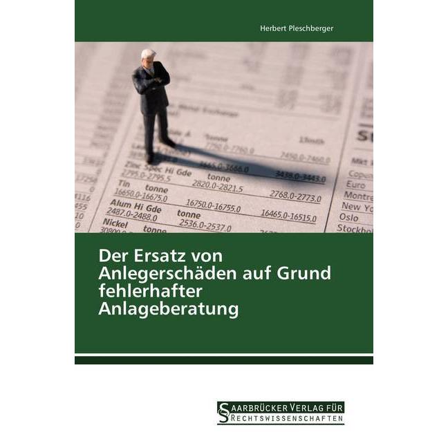 Bild von Pleschberger, Herbert: Der Ersatz von Anlegerschäden auf Grund fehlerhafter Anlageberatung