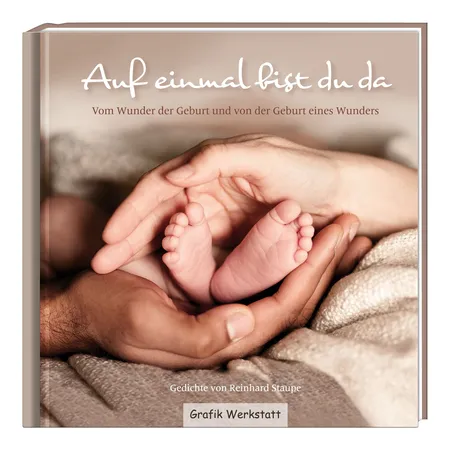 Bild von Grafik Werkstatt Geschenkbuch Auf einmal bist du da