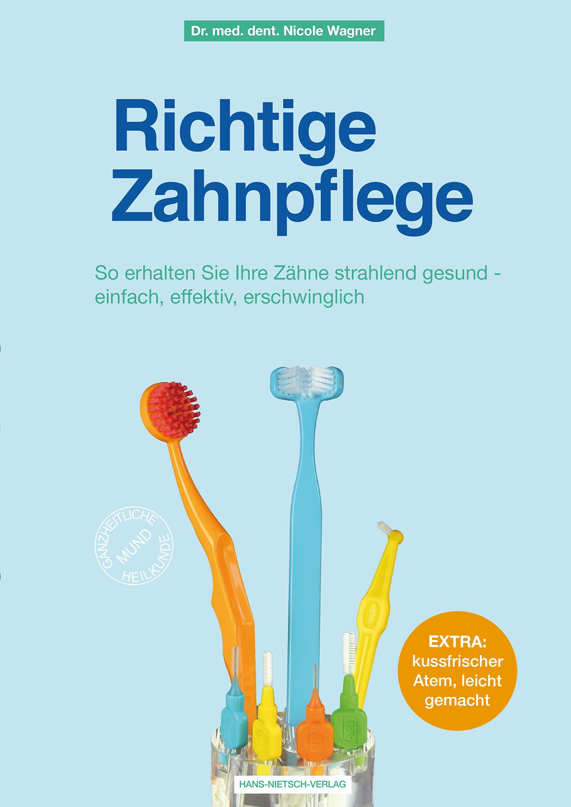 Bild von Wagner, Nicole: Richtige Zahnpflege
