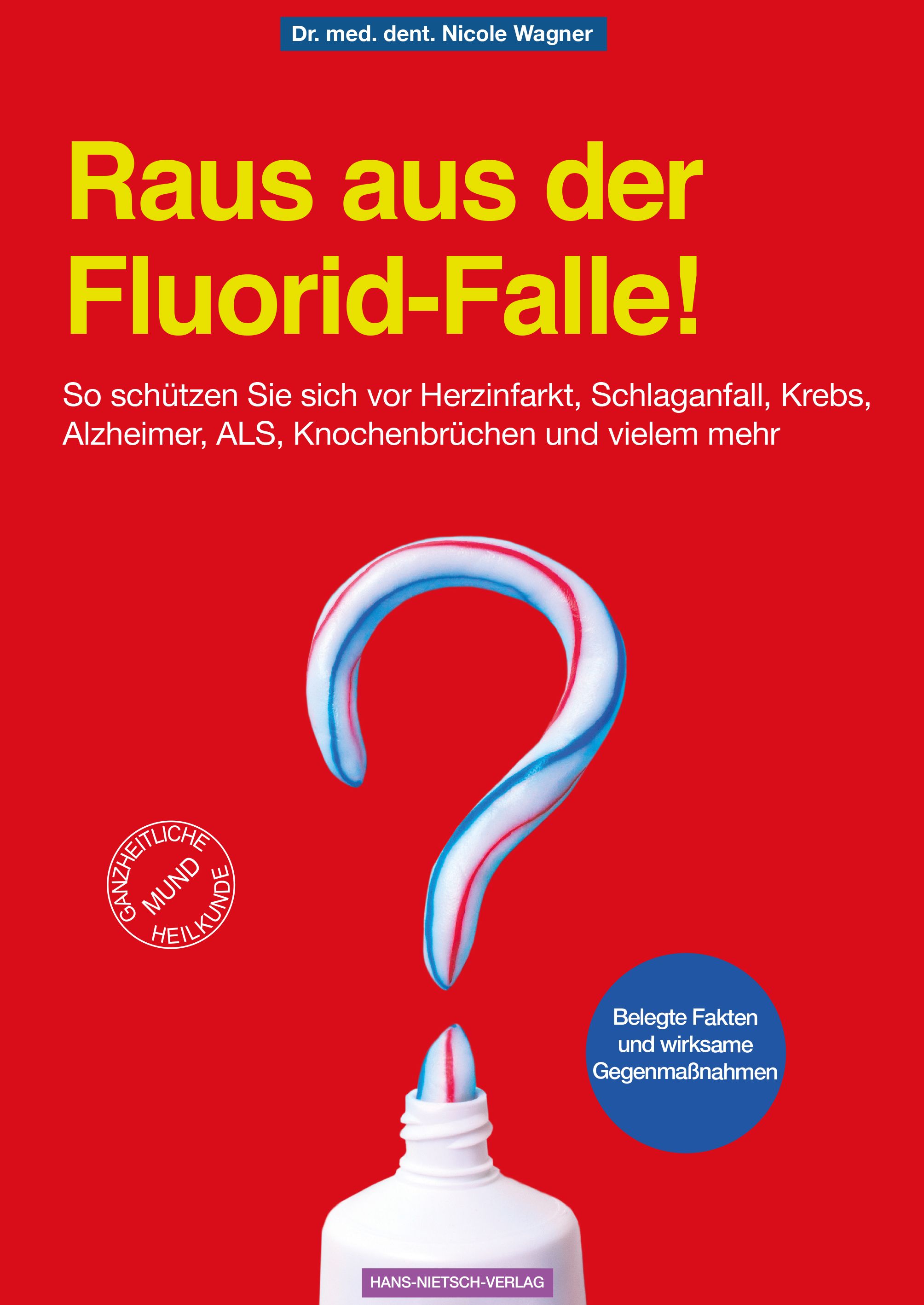 Bild von Wagner, Nicole: Raus aus der Fluorid-Falle!