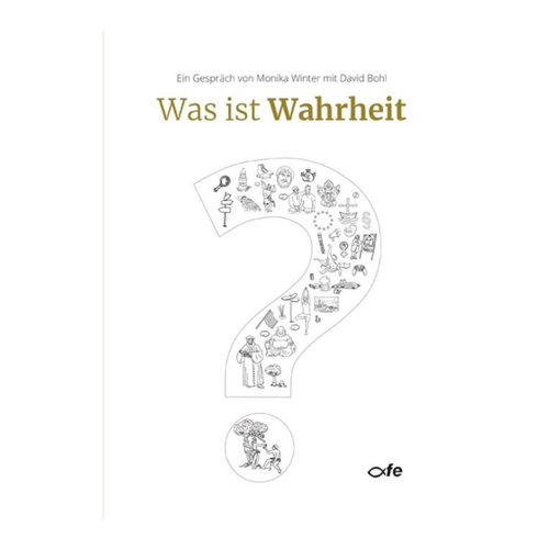 Bild von Was ist Wahrheit?: Ein Gespräch von Monika Winter mit David Bohl