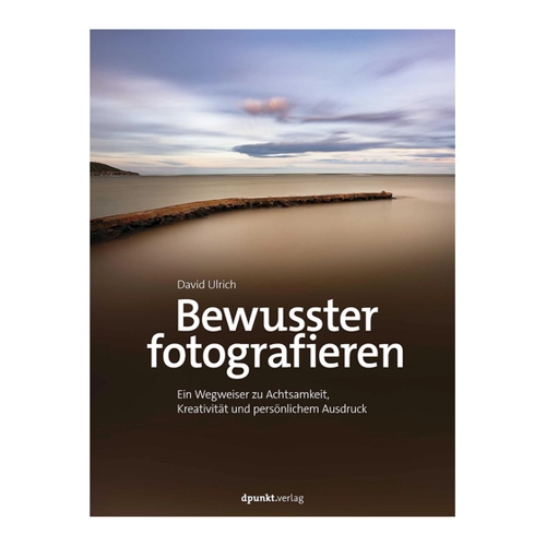 Bild von Bewusster fotografieren: Ein Wegweiser zu Achtsamkeit, Kreativität und persönlichem Ausdruck