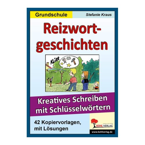 Bild von Reizwortgeschichten Grundschule: Kreatives Schreiben mit Schlüsselwörtern