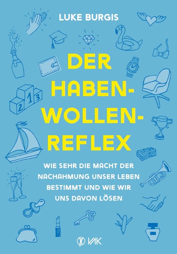 Bild von Burgis, Luke: Der Haben-Wollen-Reflex