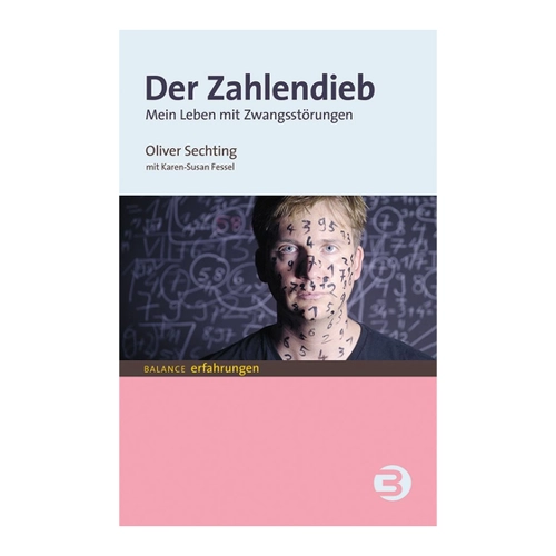 Bild von Der Zahlendieb: Mein Leben mit Zwangsstörungen von Oliver Sechting