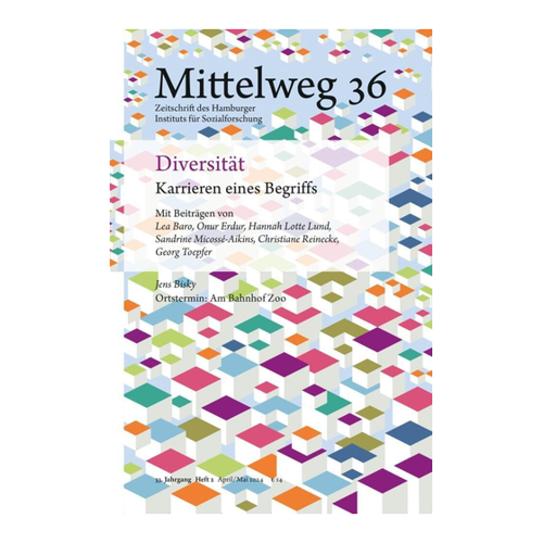 Bild von Diversität - Karrieren eines Begriffs: Mittelweg 36, Heft 2 April/Mai 2024