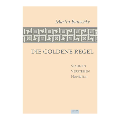 Bild von Die Goldene Regel von Martin Bauschke – Eine tiefgehende Betrachtung
