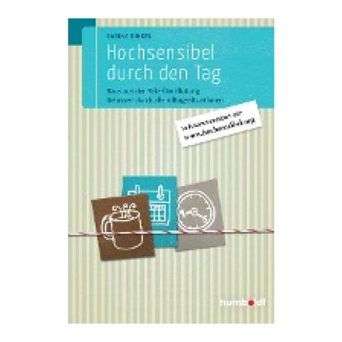 Bild von Hochsensibel durch den Tag: Ein Ratgeber für Reizüberflutung